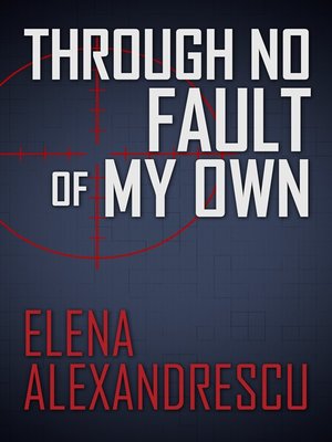 cover image of Through No Fault of My Own